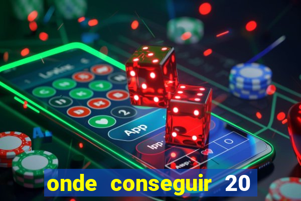 onde conseguir 20 reais agora